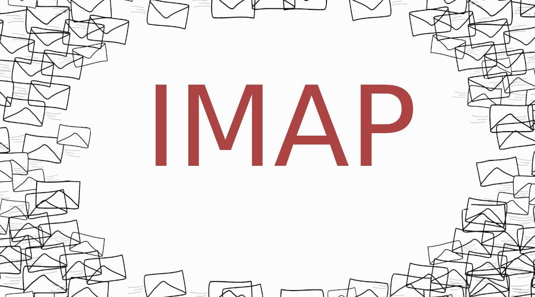 IMAP (Internet Message Access Protocol)